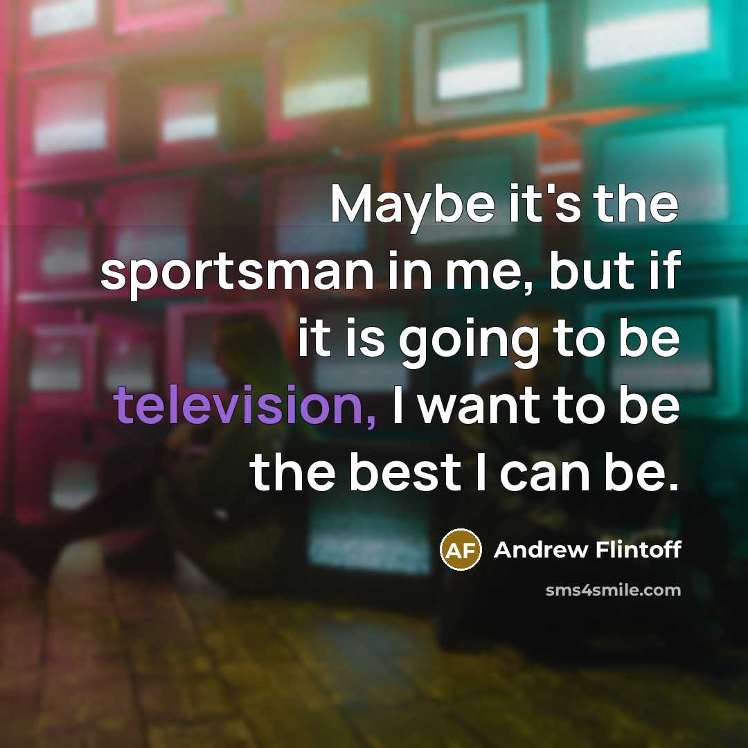 “Maybe it's the sportsman in me, but if it is…” quote by Andrew Flintoff