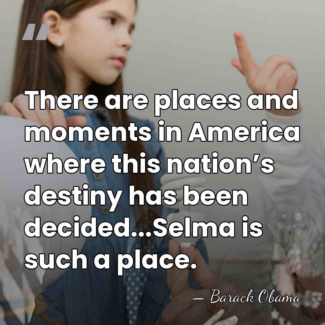 There are places and moments in America where this nation’s destiny has&hellip; - Barack Obama