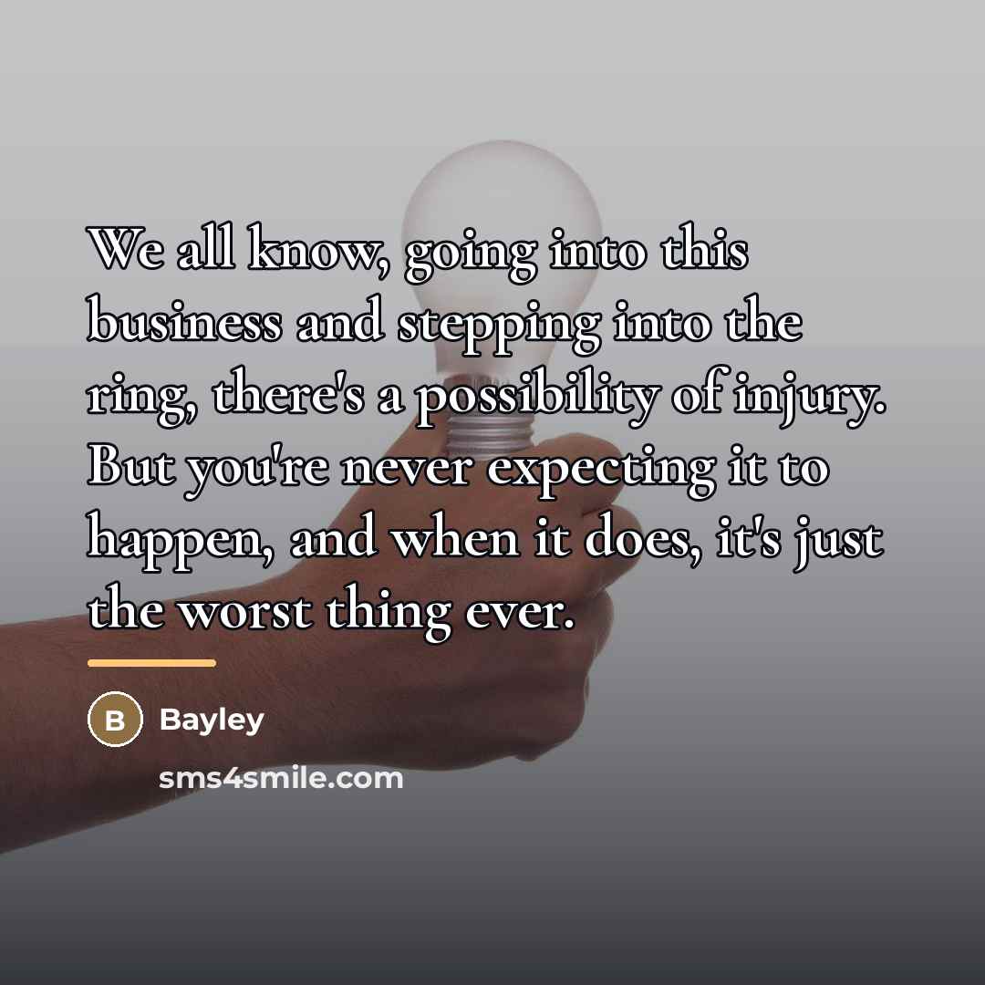 “We all know, going into this business and stepping into…” quote by Bayley