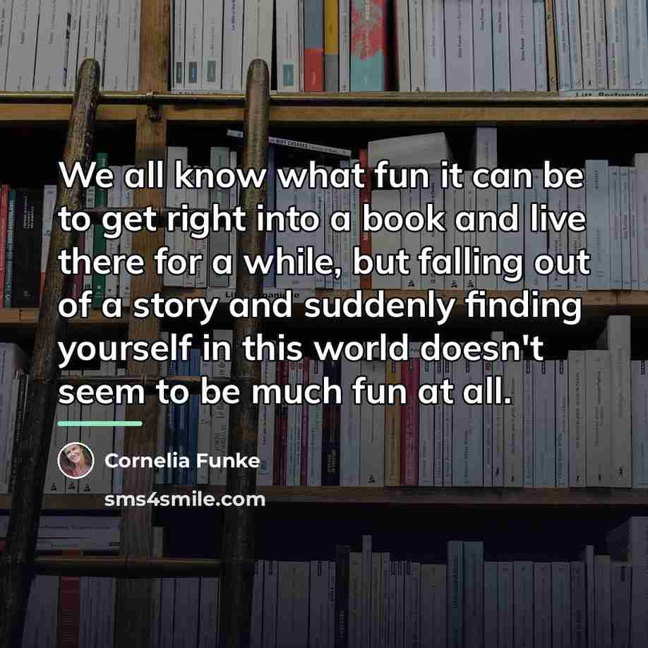 “We all know what fun it can be to get…” quote by Cornelia Funke