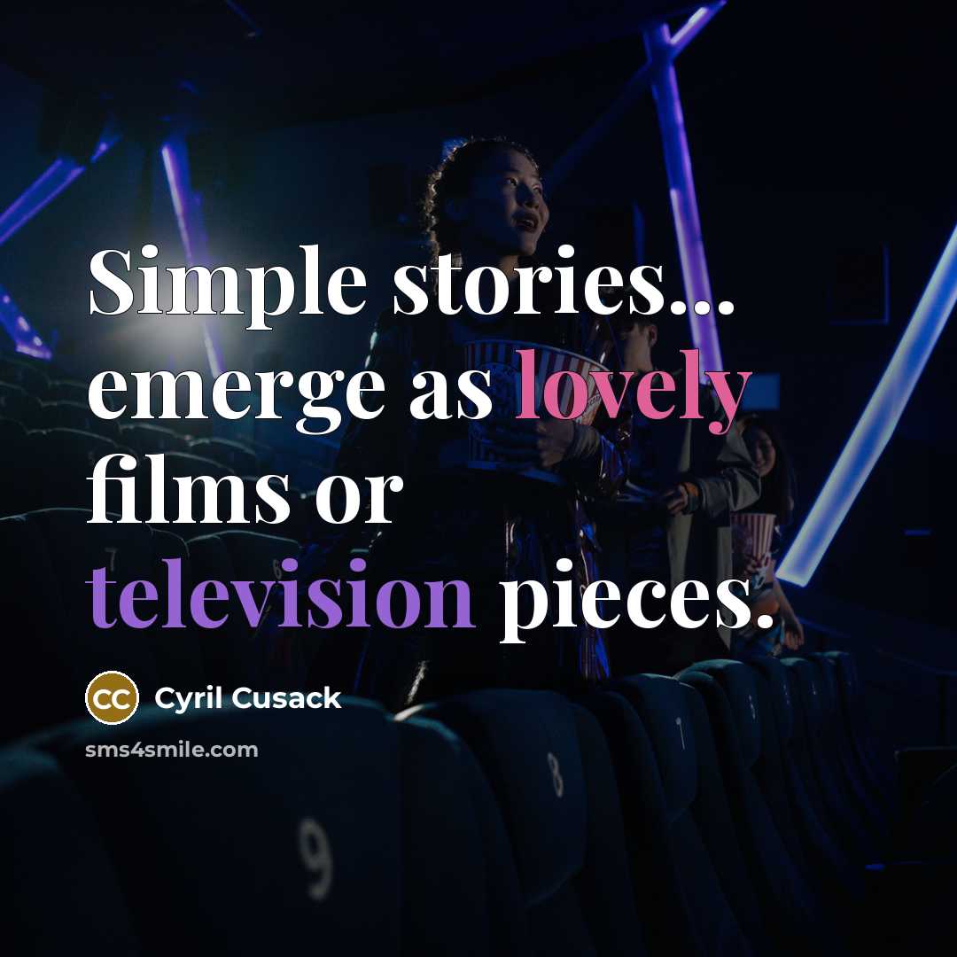 “Simple stories... emerge as lovely films or television pieces.…” quote by Cyril Cusack