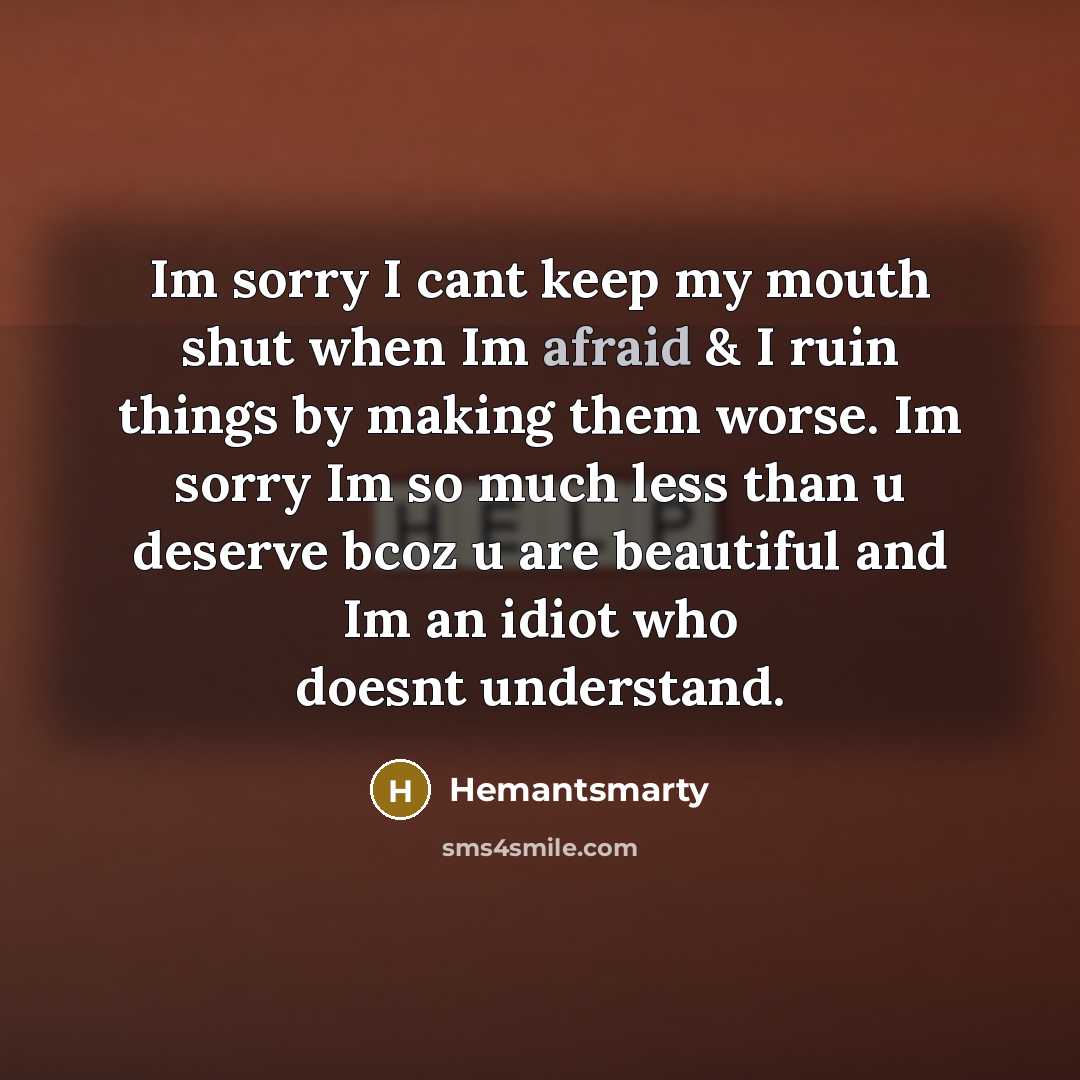 “Im sorry I cant keep my mouth shut when Im…” quote by Hemantsmarty