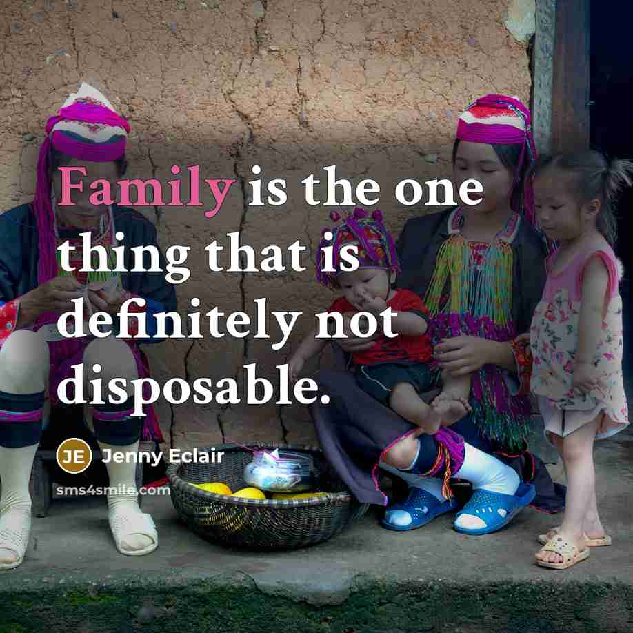 “Family is the one thing that is definitely not disposable.…” quote by Jenny Eclair