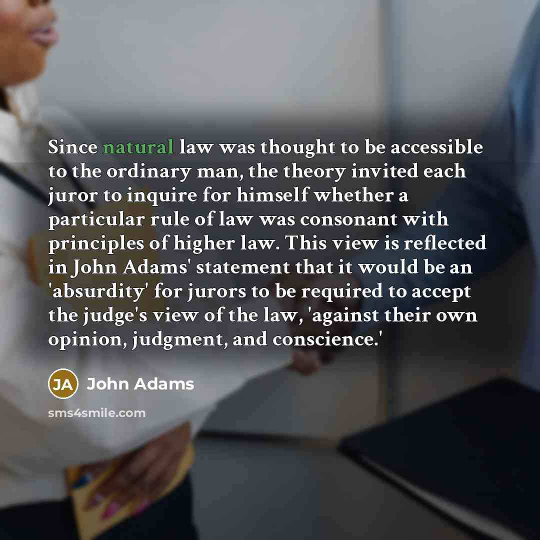 “Since natural law was thought to be accessible to the…” quote by John Adams