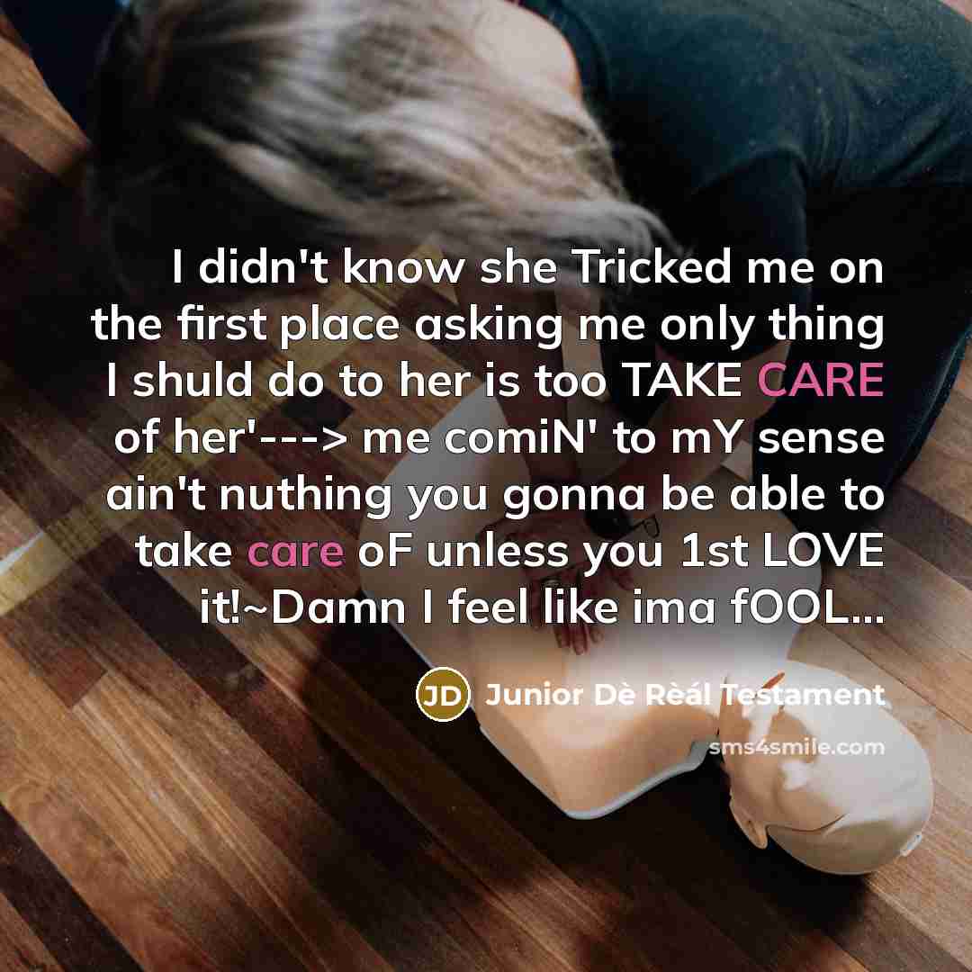 “I didn't know she Tricked me on the first place…” quote by Junior Dè Rèál Testament