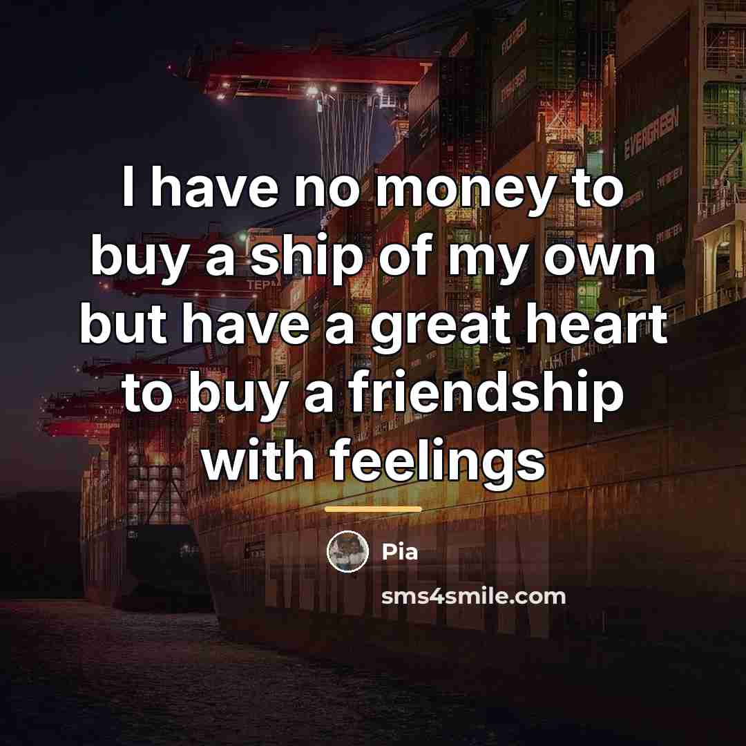 “I have no money to buy a ship of my…” quote by Pia
