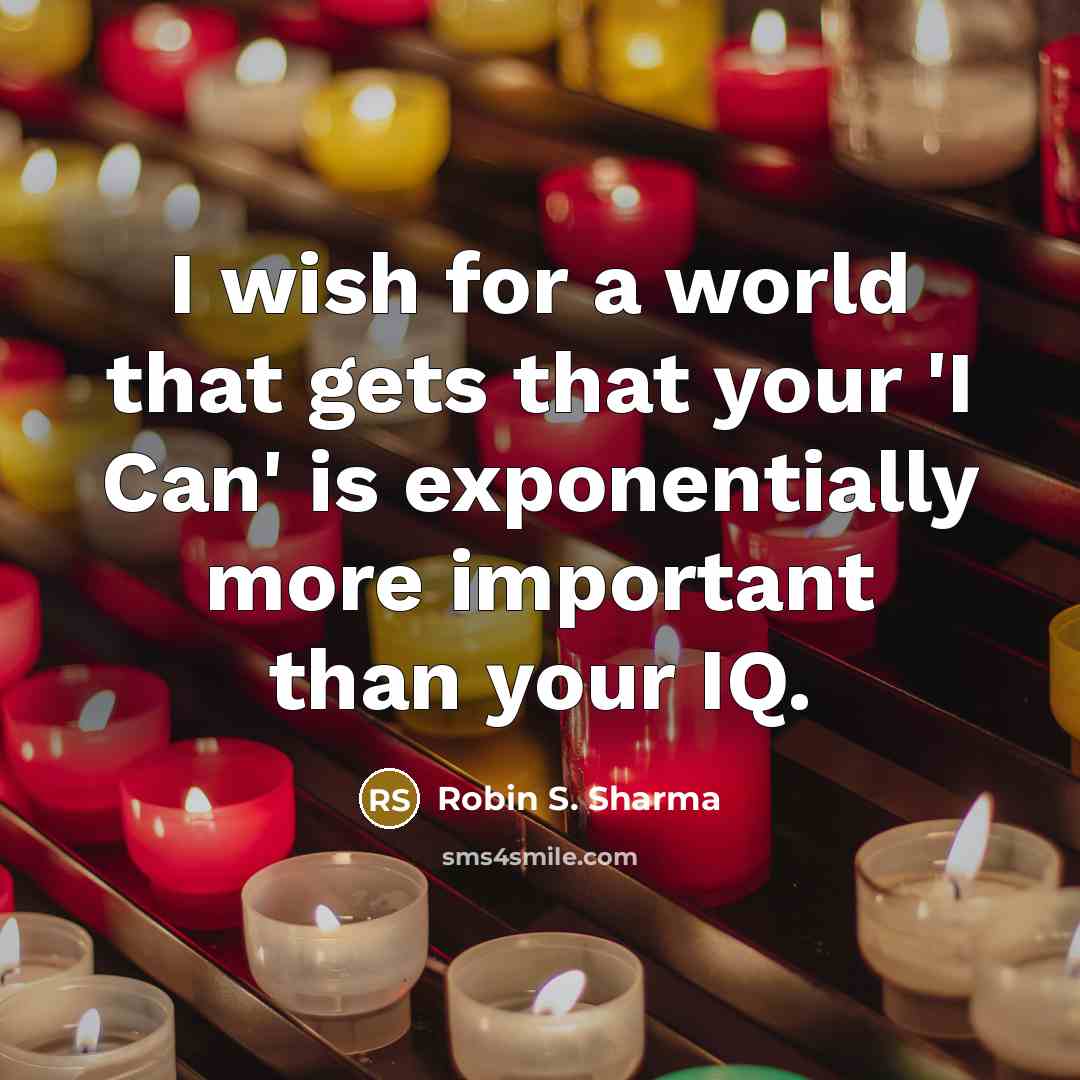 “I wish for a world that gets that your 'I…” quote by Robin S. Sharma