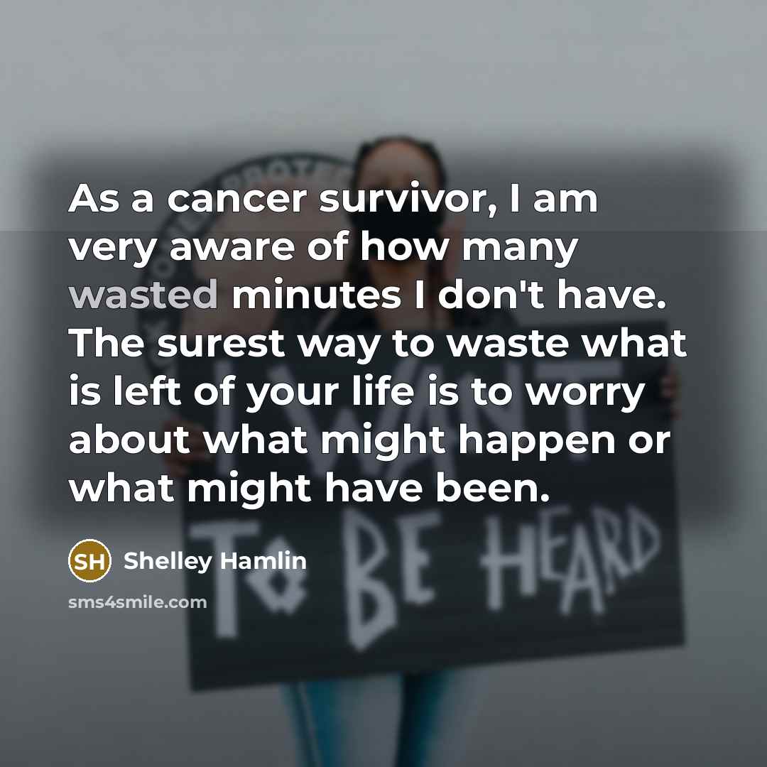 “As a cancer survivor, I am very aware of how…” quote by Shelley Hamlin