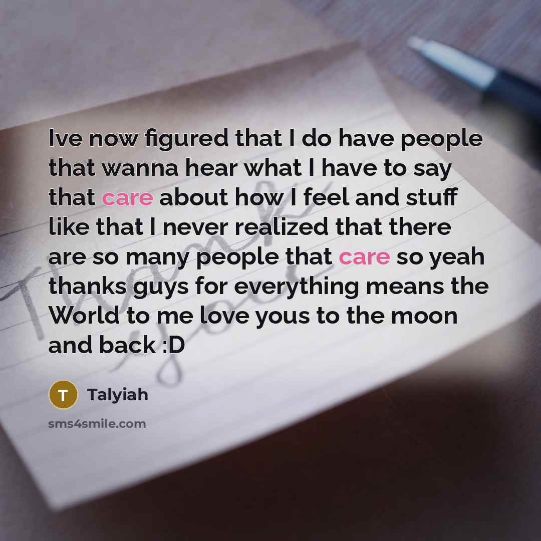 “Ive now figured that I do have people that wanna…” quote by Talyiah