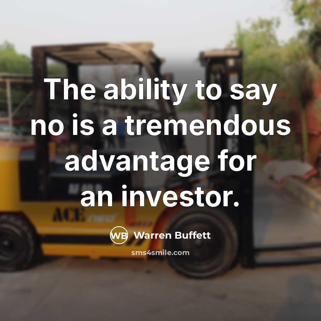 “The ability to say no is a tremendous advantage for…” quote by Warren Buffett