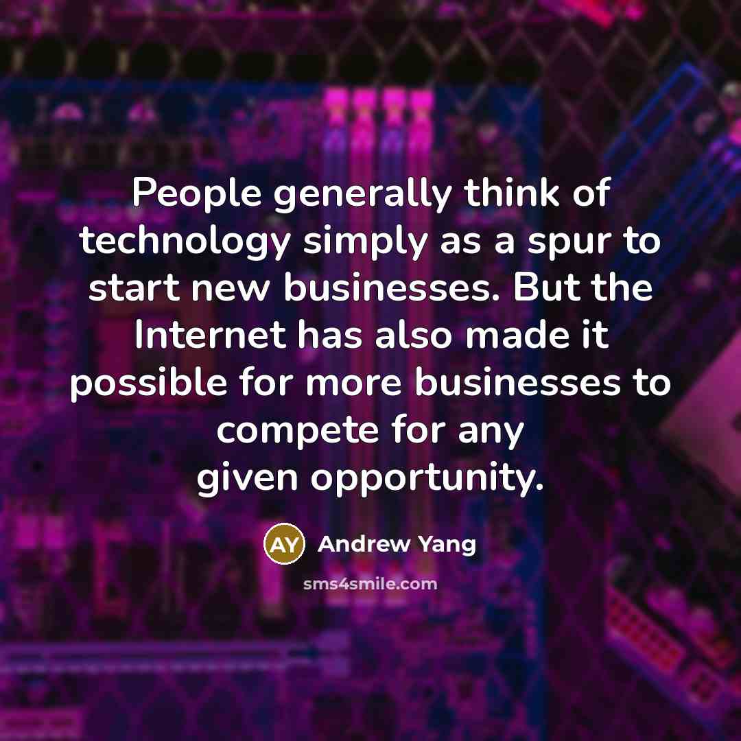 “People generally think of technology simply as a spur to…” quote by Andrew Yang