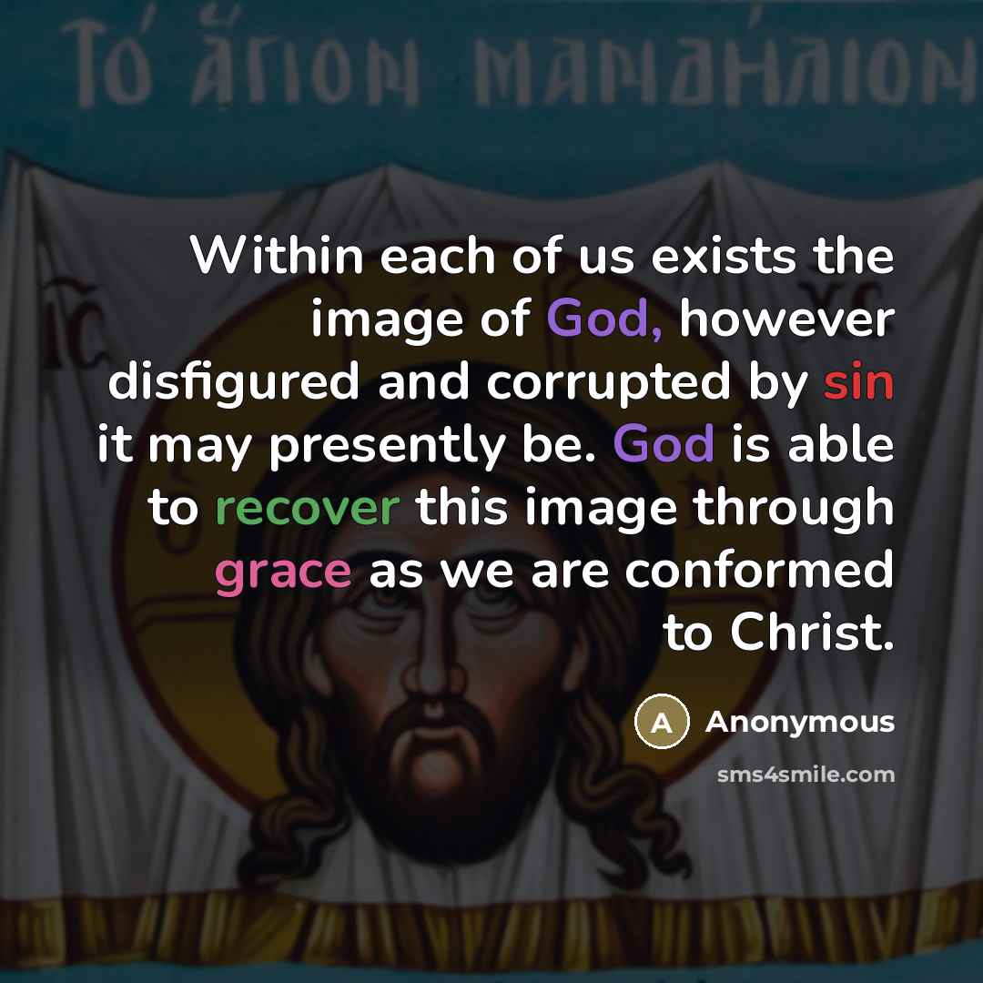 “Within each of us exists the image of God, however…” quote by Anonymous