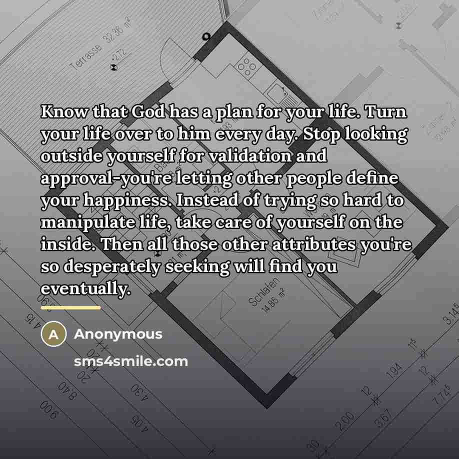 “Know that God has a plan for your life. Turn…” quote by Anonymous
