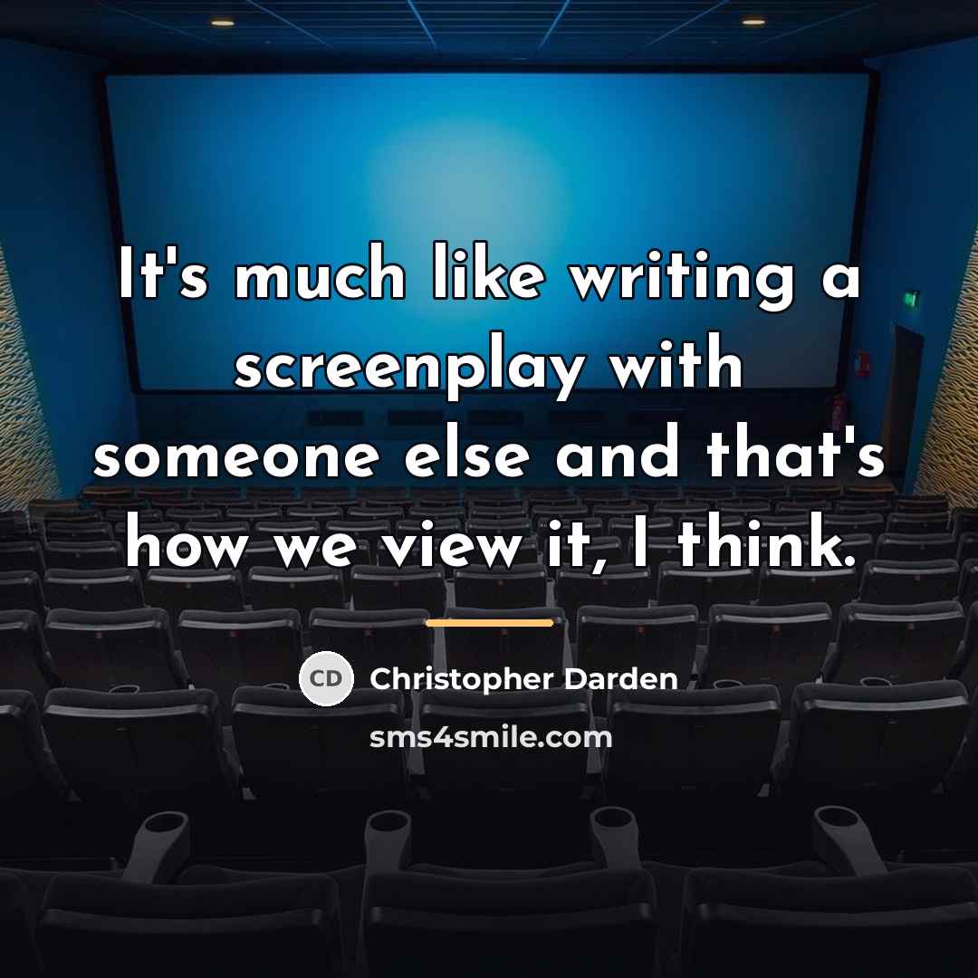 “It's much like writing a screenplay with someone else and…” quote by Christopher Darden