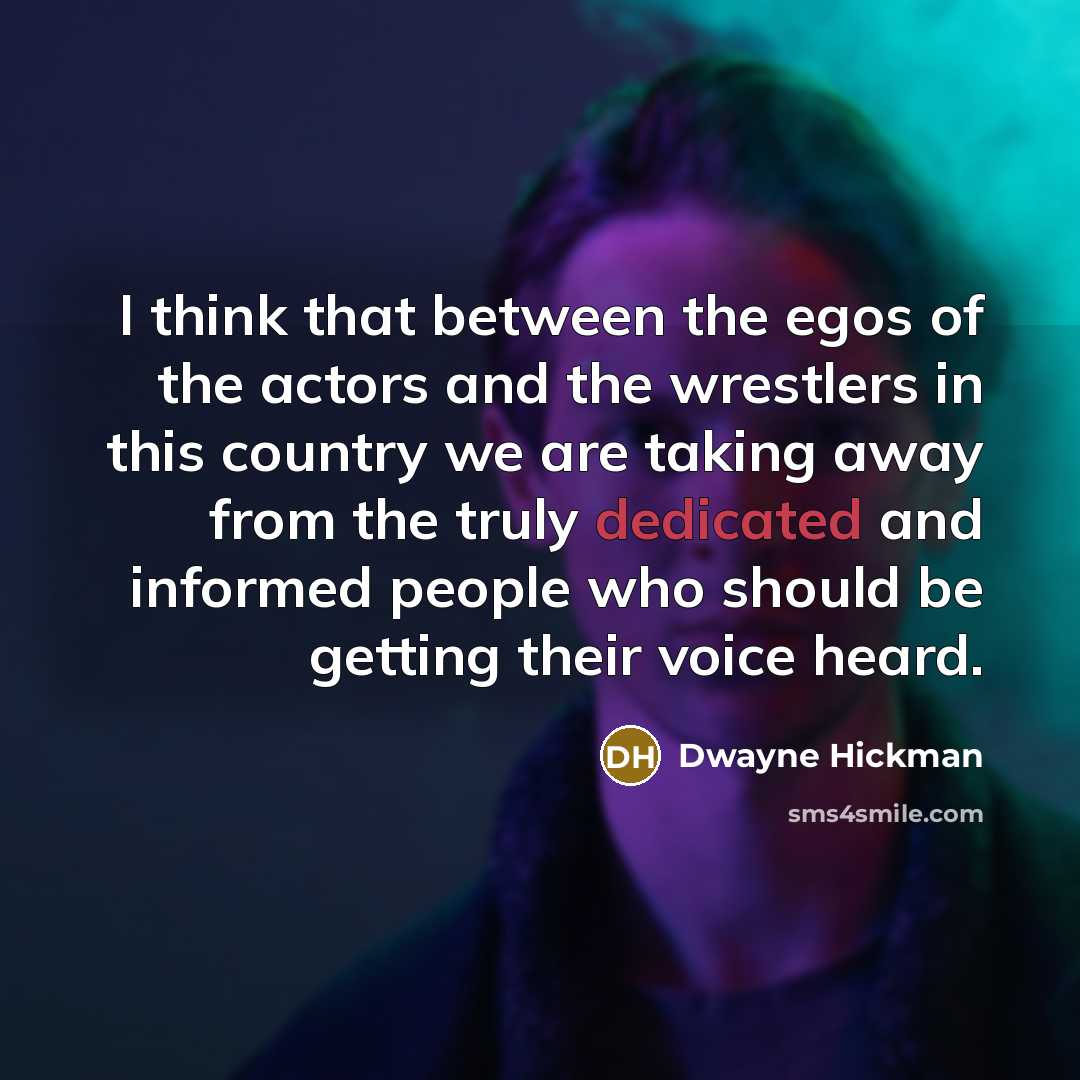 “I think that between the egos of the actors and…” quote by Dwayne Hickman