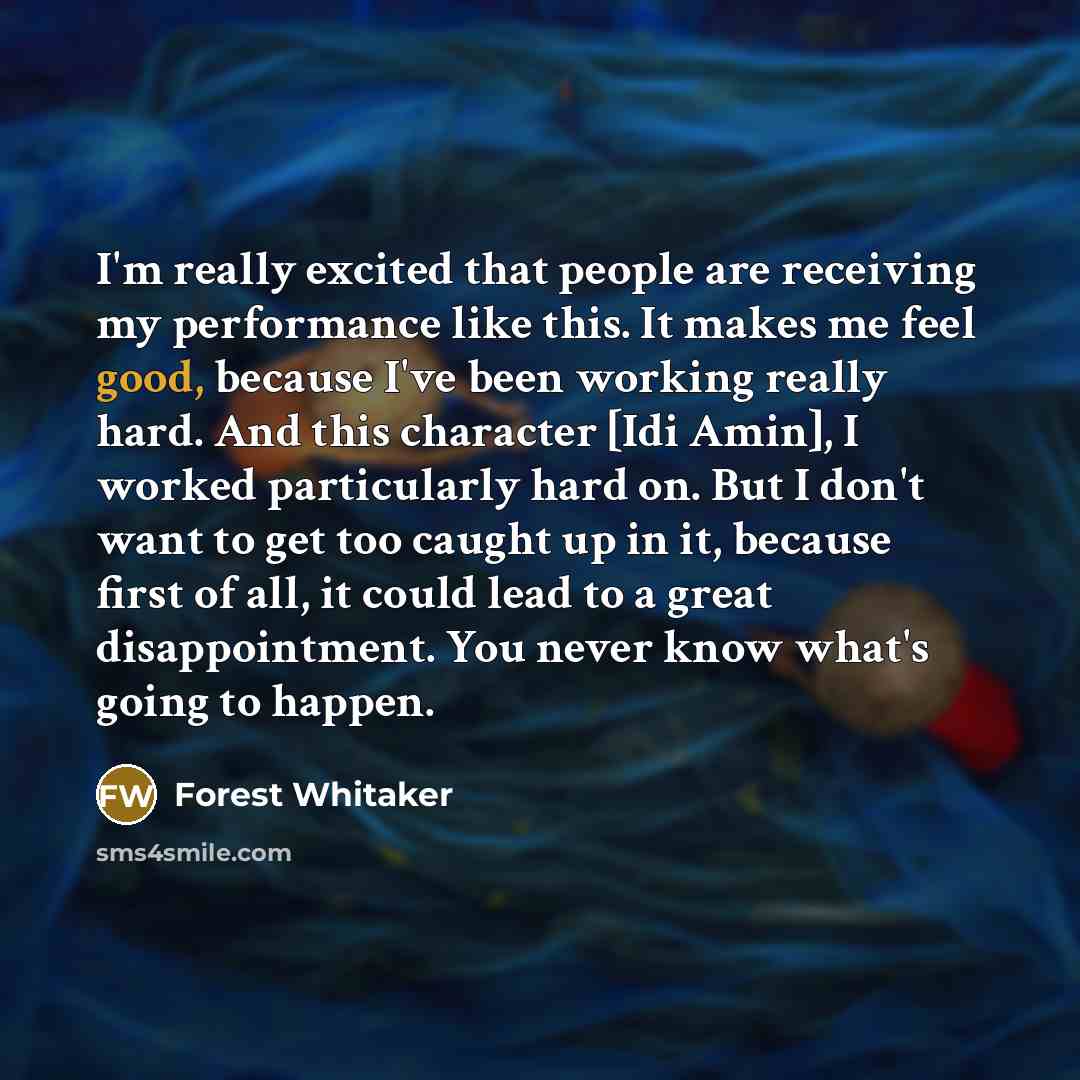 “I'm really excited that people are receiving my performance like…” quote by Forest Whitaker
