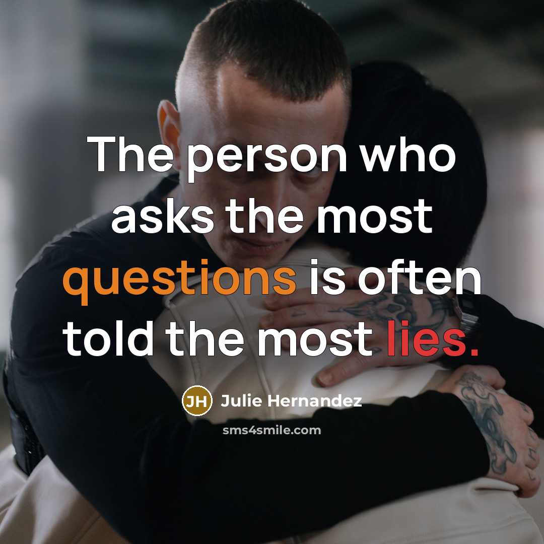 “The person who asks the most questions is often told…” quote by Julie Hernandez