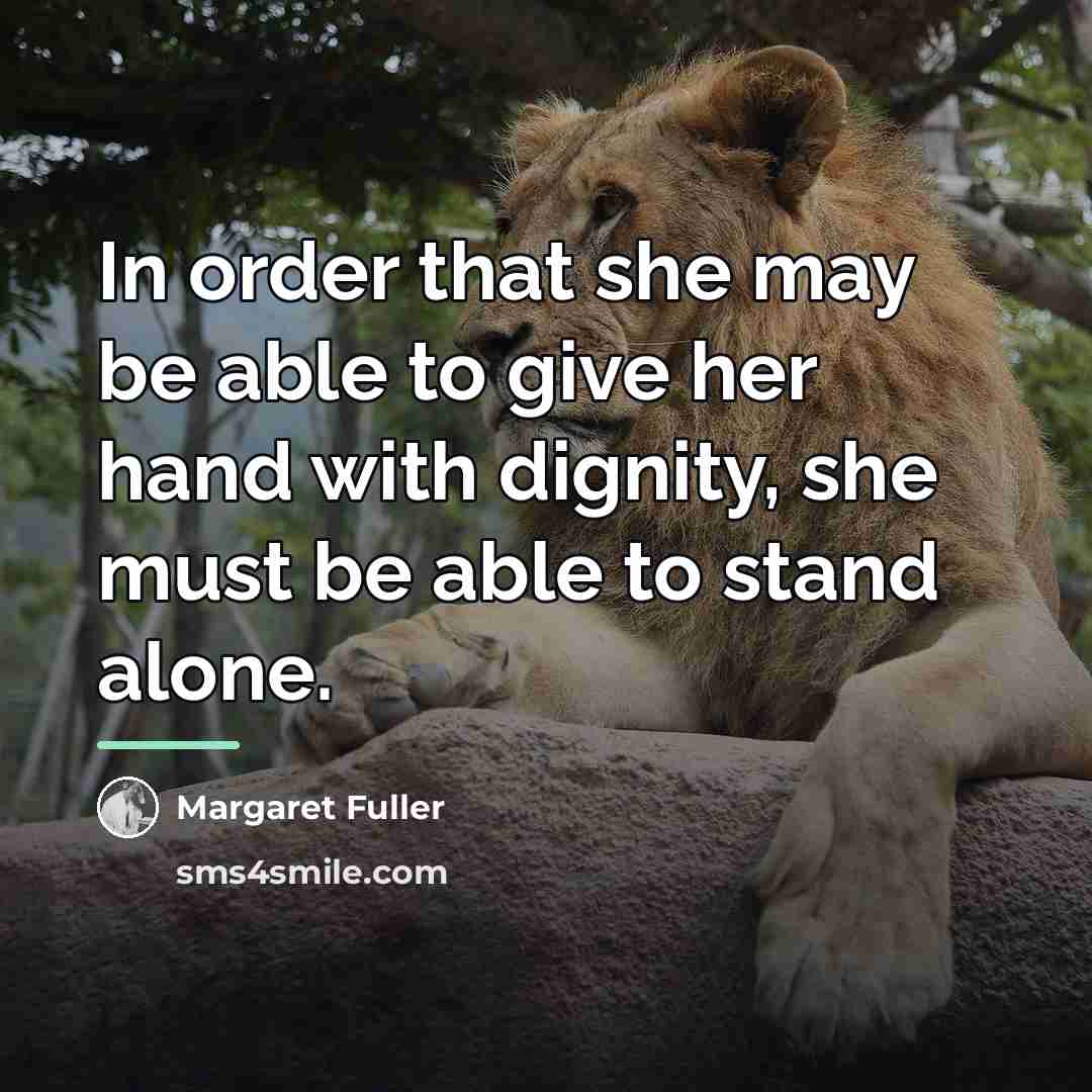 “In order that she may be able to give her…” quote by Margaret Fuller