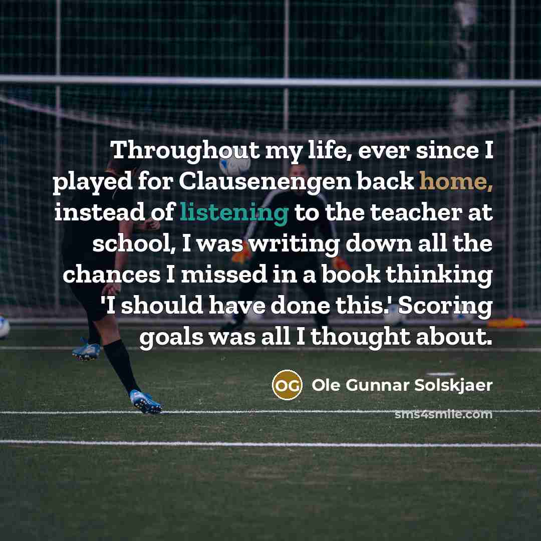 “Throughout my life, ever since I played for Clausenengen back…” quote by Ole Gunnar Solskjaer