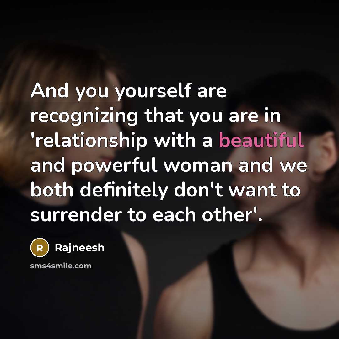 “And you yourself are recognizing that you are in 'relationship…” quote by Rajneesh