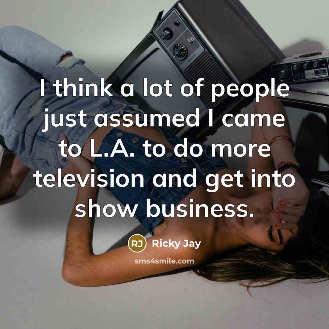 “I think a lot of people just assumed I came…” quote by Ricky Jay