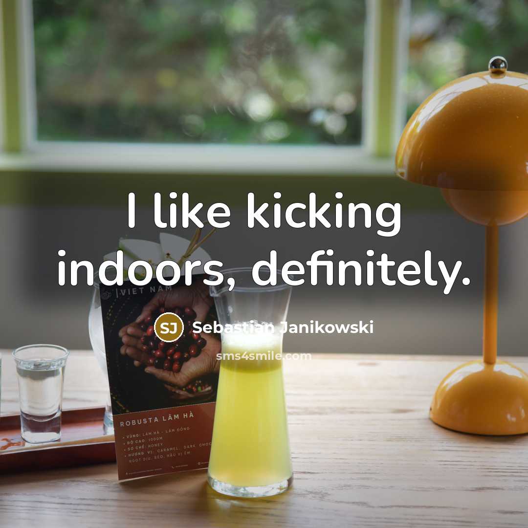 “I like kicking indoors, definitely.…” quote by Sebastian Janikowski