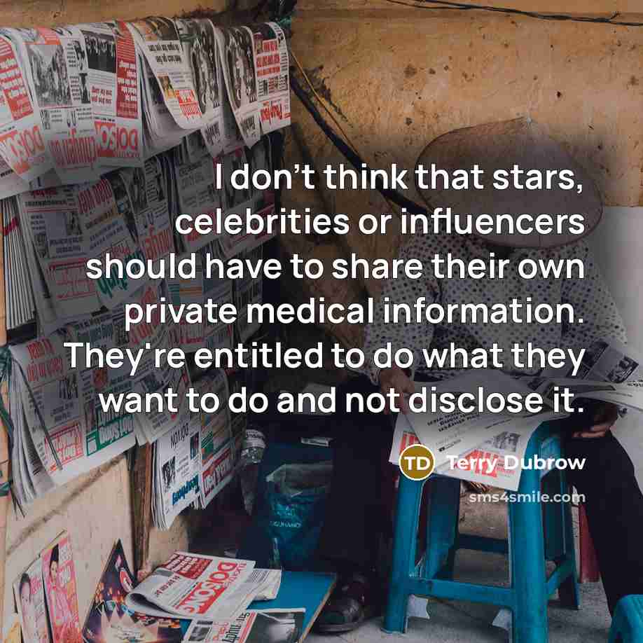 “I don't think that stars, celebrities or influencers should have…” quote by Terry Dubrow