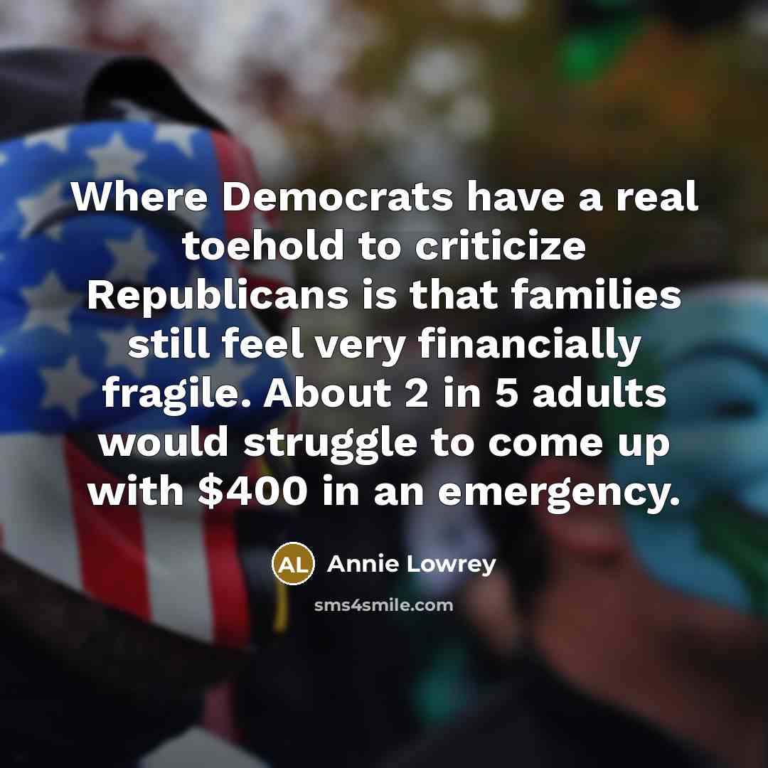 “Where Democrats have a real toehold to criticize Republicans is…” quote by Annie Lowrey