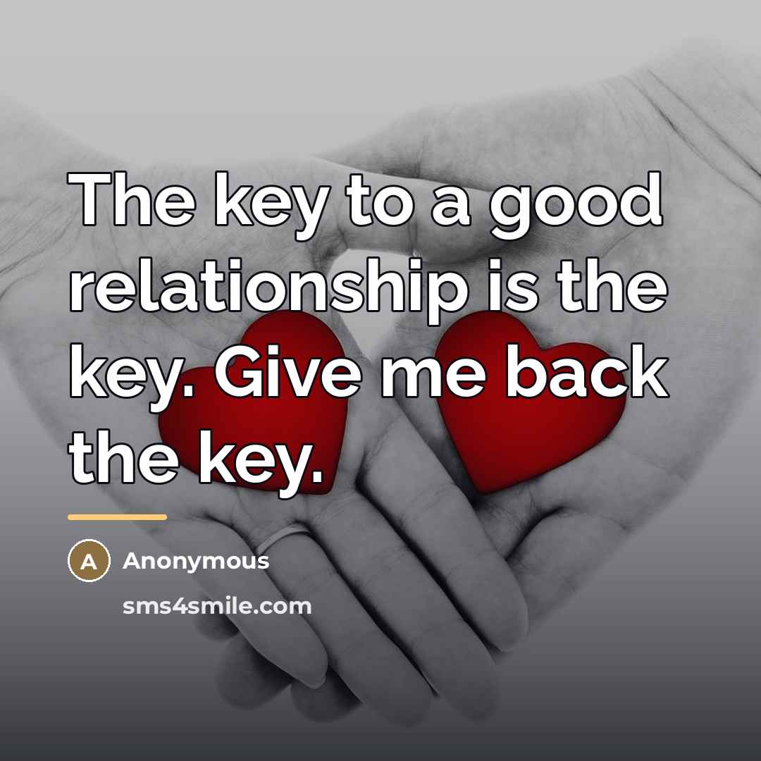 “The key to a good relationship is the key. Give…” quote by Ronnie Claire Edwards
