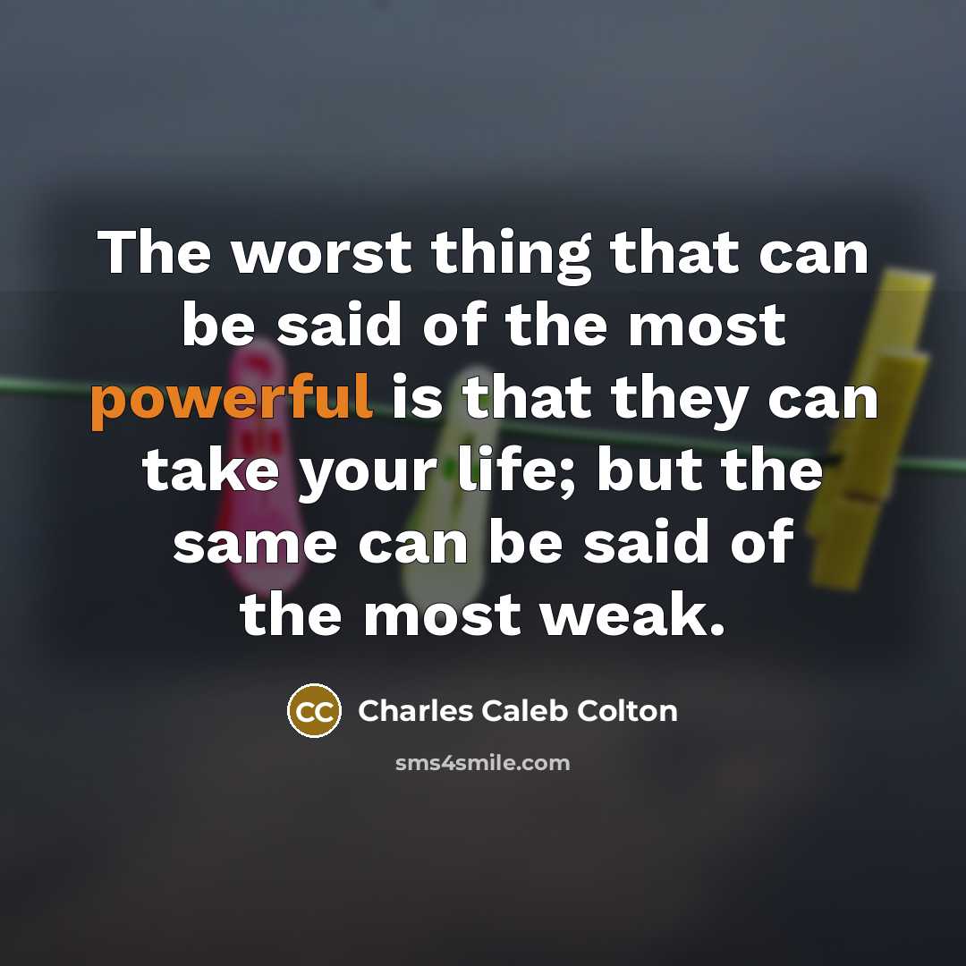 “The worst thing that can be said of the most…” quote by Charles Caleb Colton