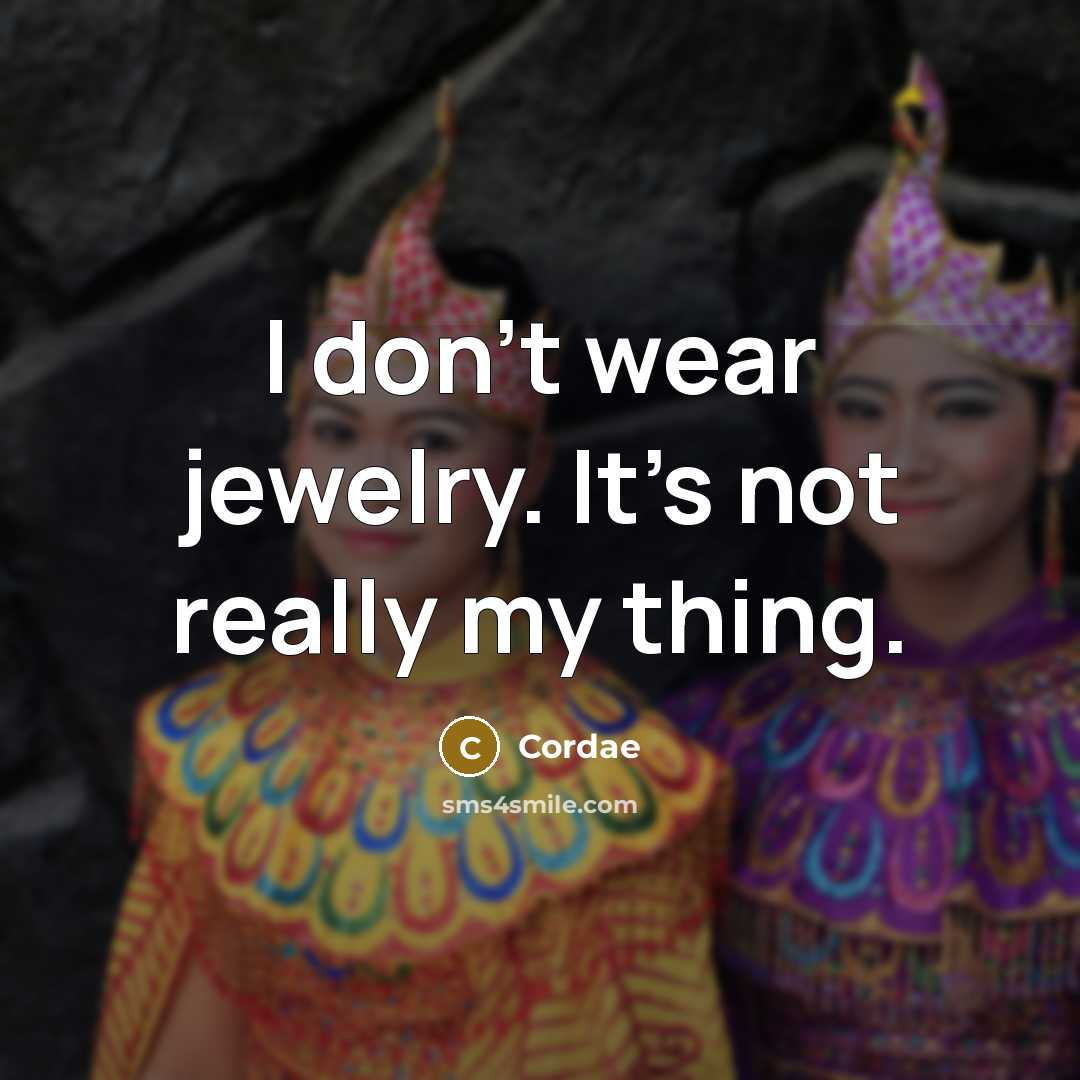 “I don't wear jewelry. It's not really my thing.…” quote by Cordae