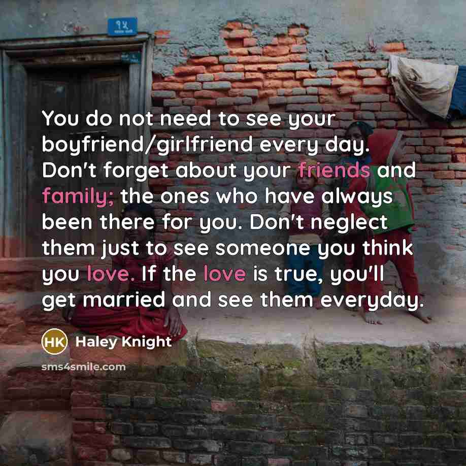 “You do not need to see your boyfriend/girlfriend every day.…” quote by Haley Knight