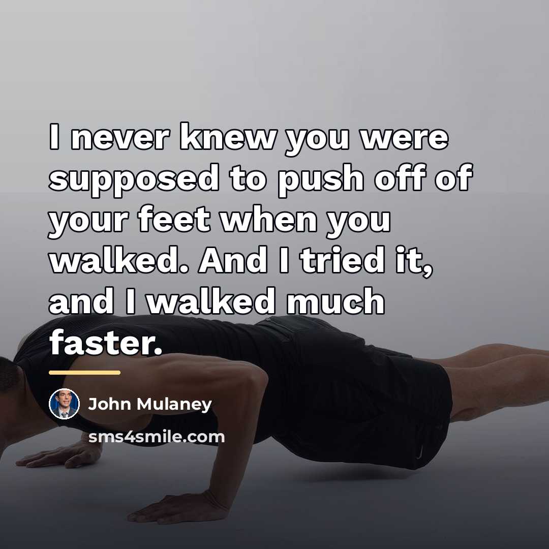 “I never knew you were supposed to push off of…” quote by John Mulaney