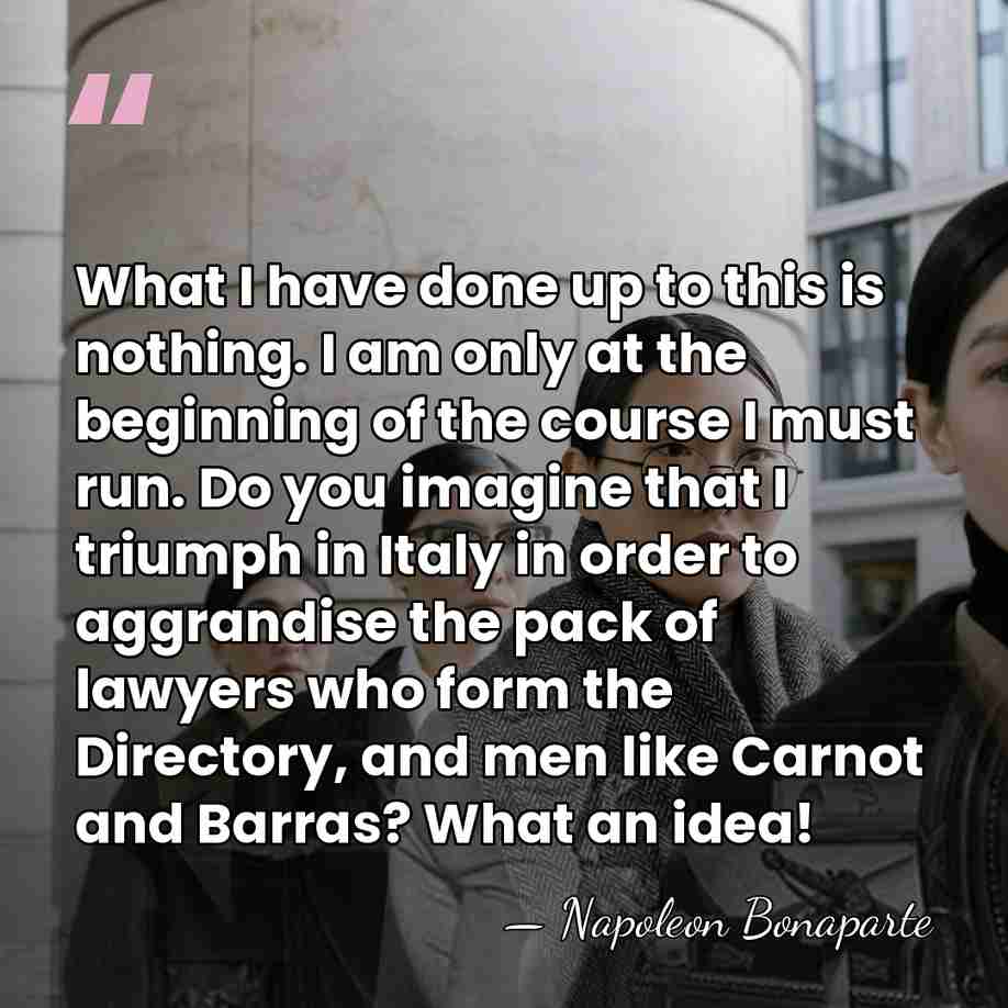 What I have done up to this is nothing. I am only&hellip; - Napoleon Bonaparte