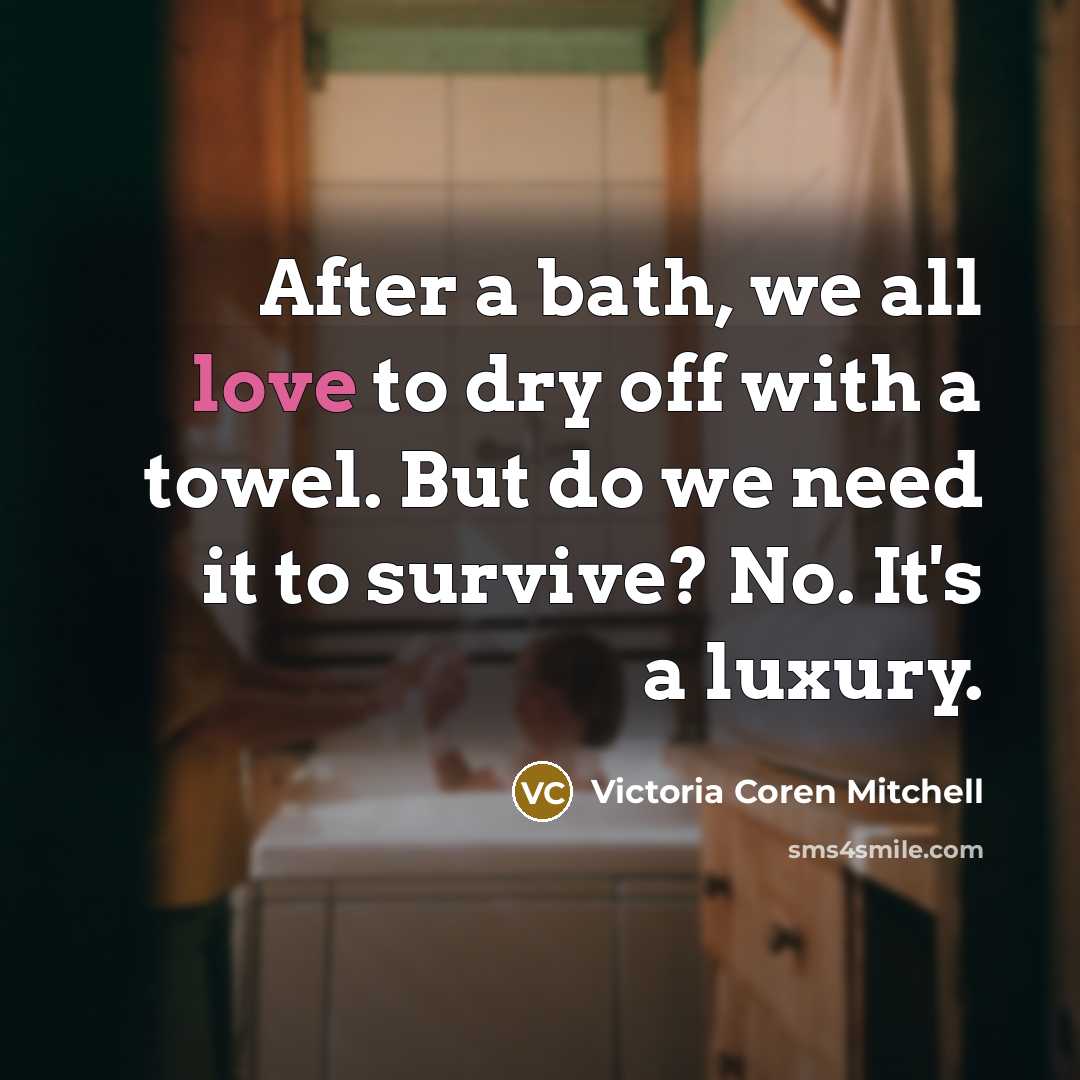 “After a bath, we all love to dry off with…” quote by Victoria Coren Mitchell