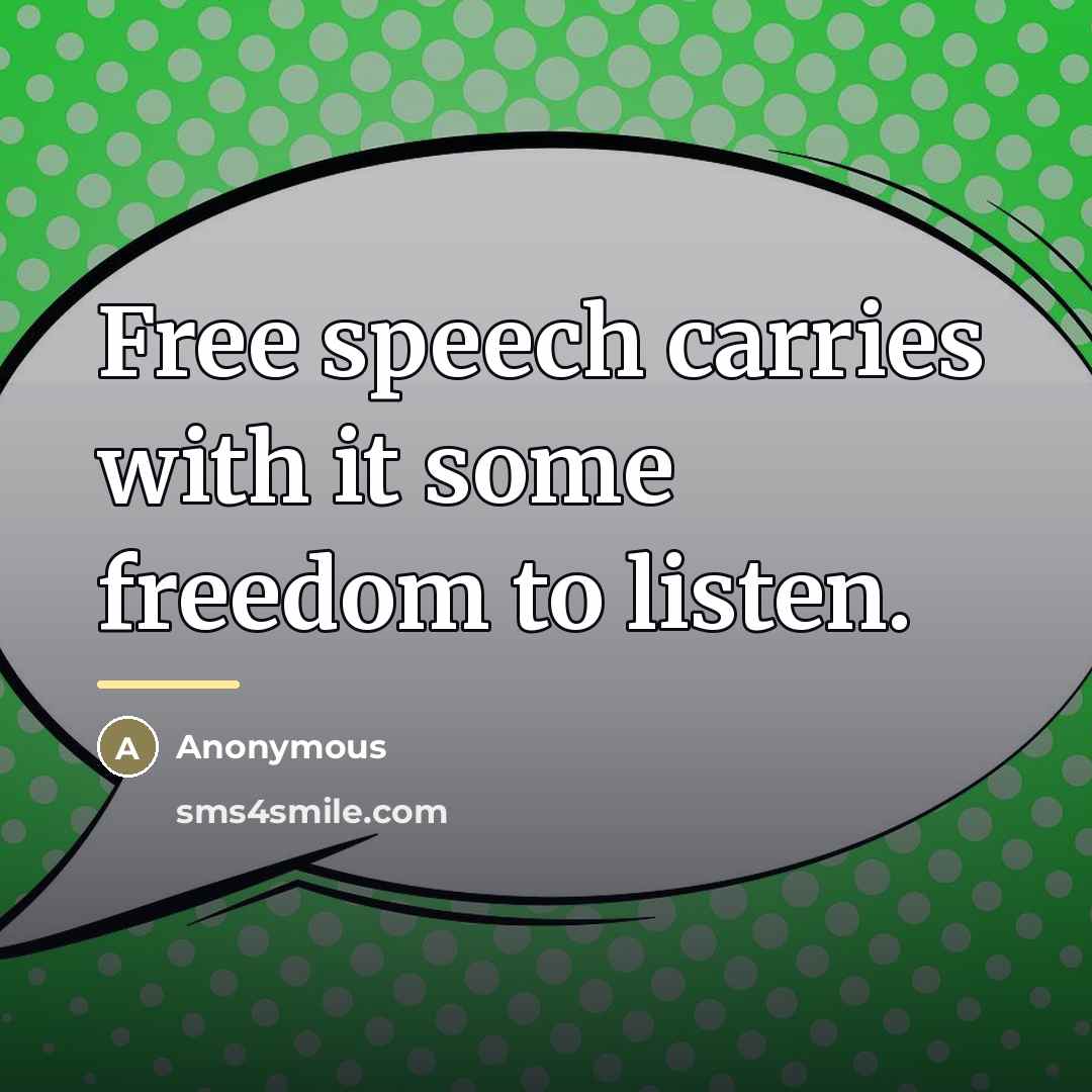 “Free speech carries with it some freedom to listen.…” quote by Anonymous