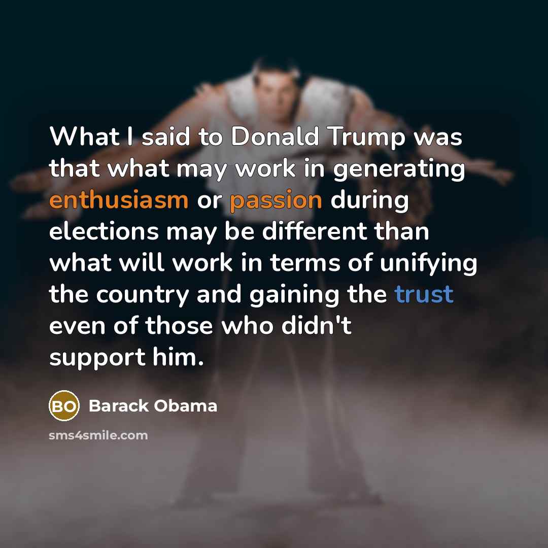 “What I said to Donald Trump was that what may…” quote by Barack Obama