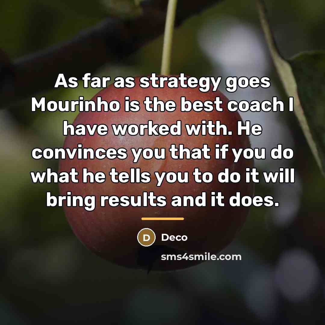 “As far as strategy goes Mourinho is the best coach…” quote by Deco
