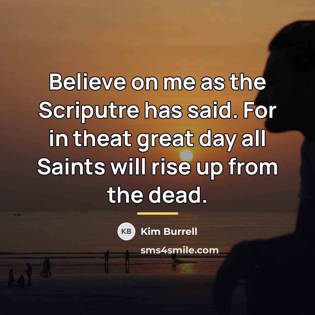 “Believe on me as the Scriputre has said. For in…” quote by Kim Burrell