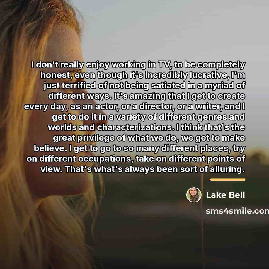 “I don't really enjoy working in TV, to be completely…” quote by Lake Bell
