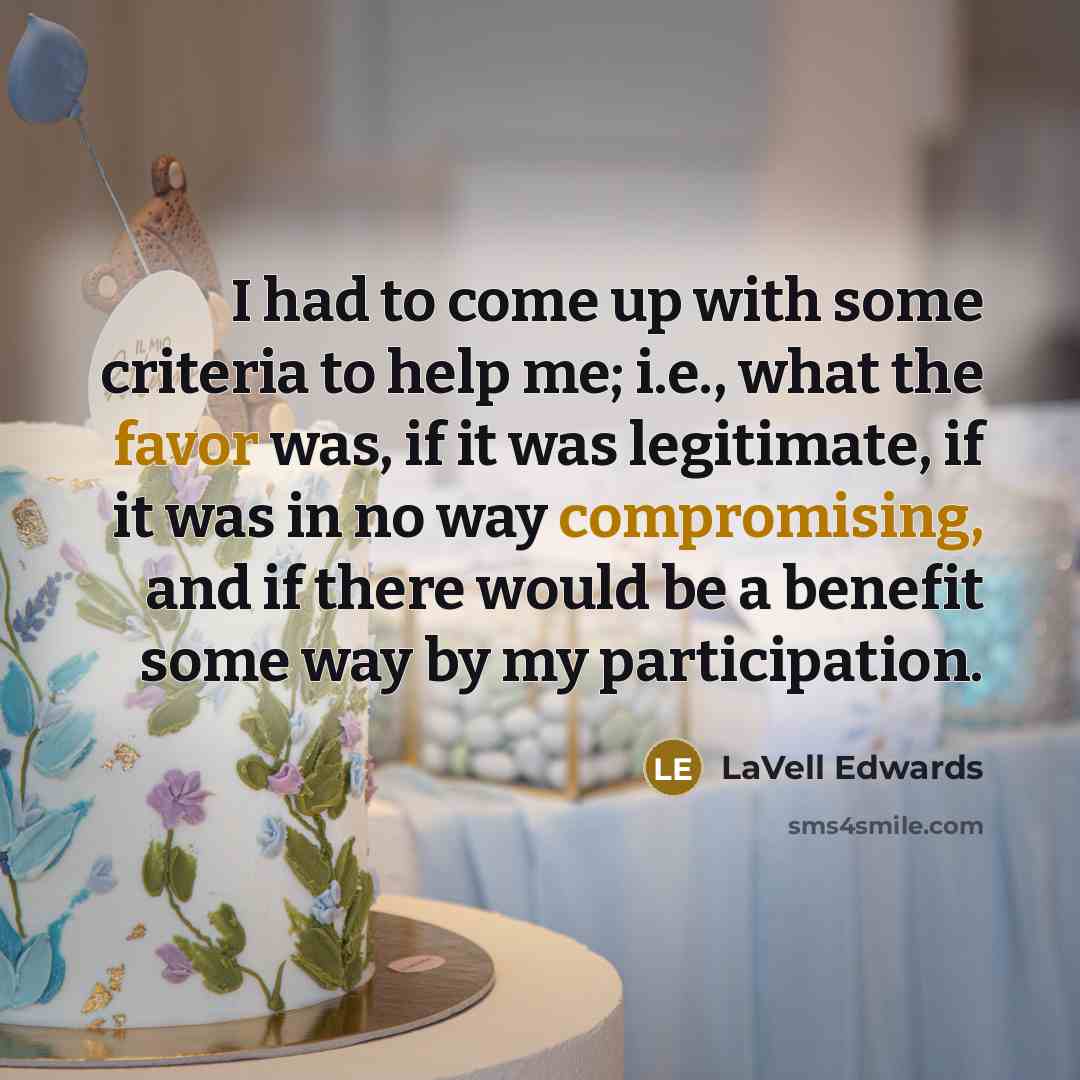“I had to come up with some criteria to help…” quote by LaVell Edwards
