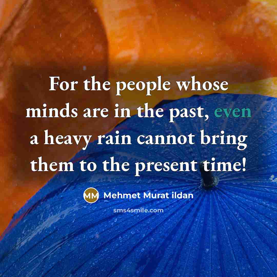 “For the people whose minds are in the past, even…” quote by Mehmet Murat Ildan