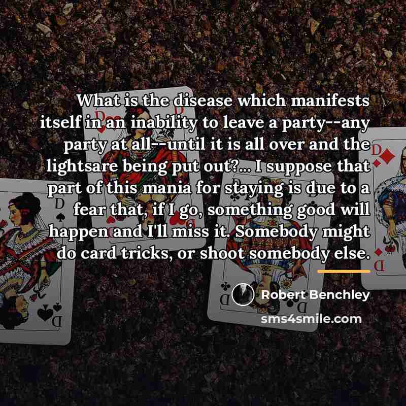 “What is the disease which manifests itself in an inability…” quote by Robert Benchley