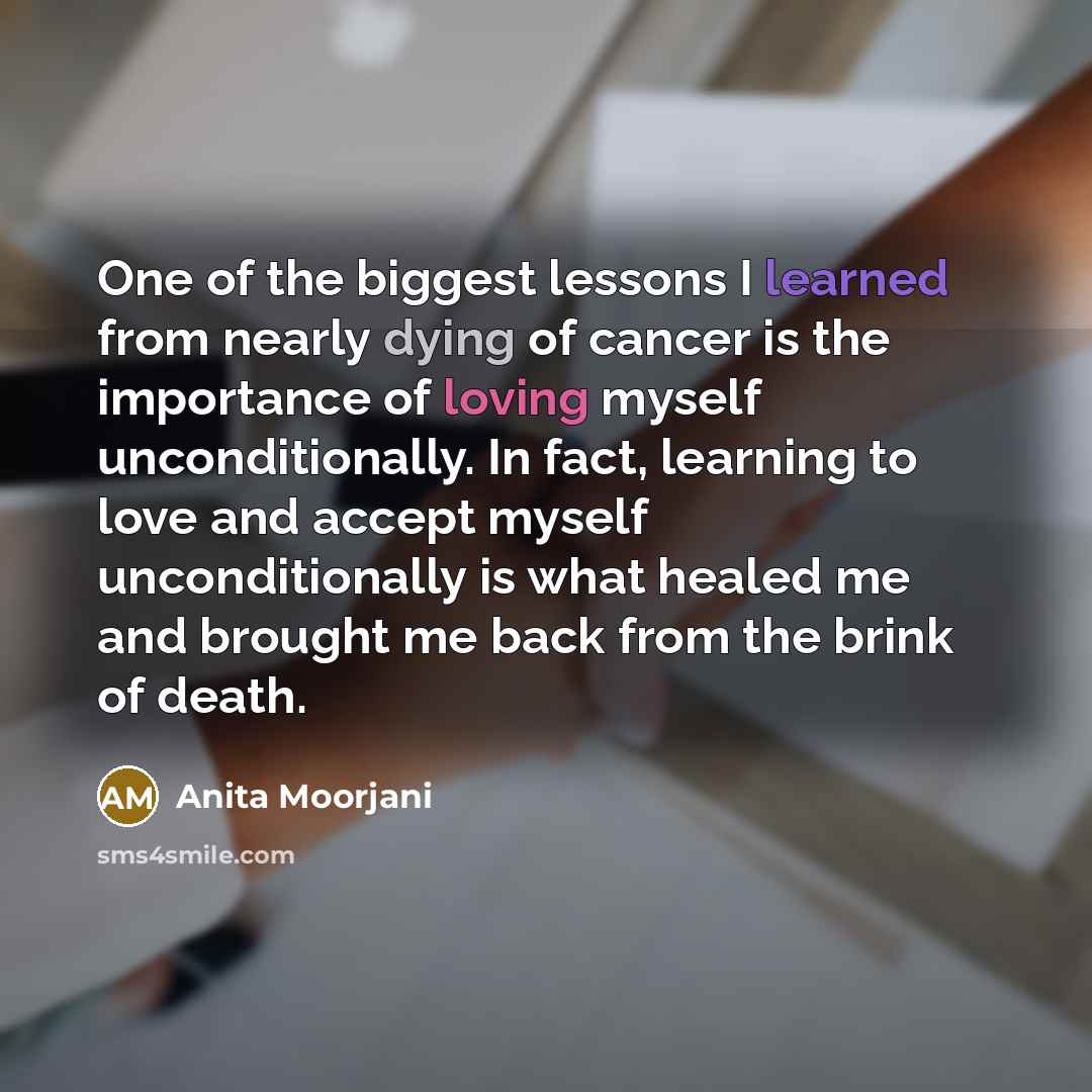 “One of the biggest lessons I learned from nearly dying…” quote by Anita Moorjani