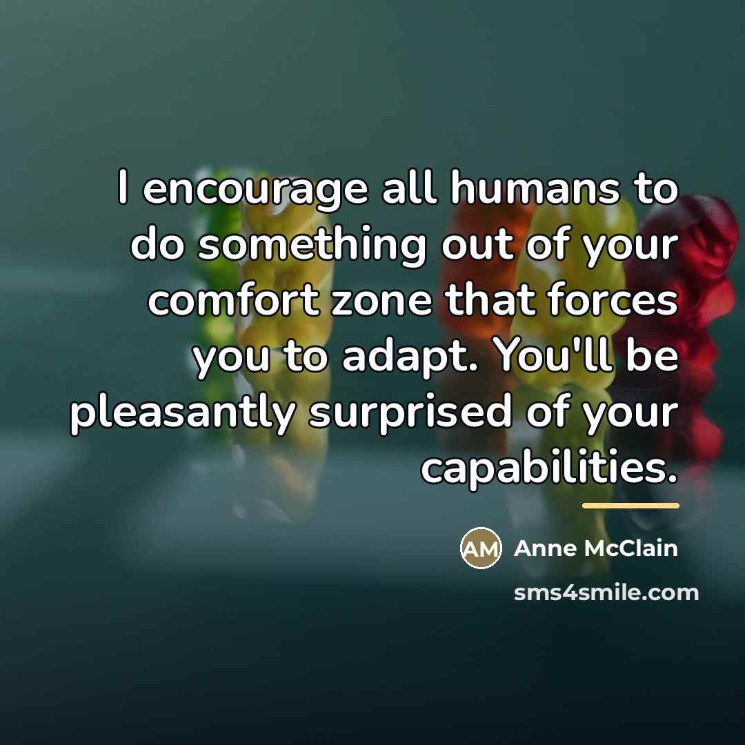 “I encourage all humans to do something out of your…” quote by Anne McClain