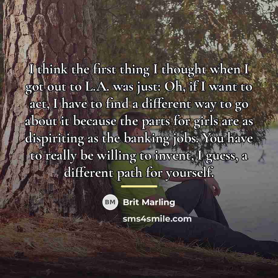 “I think the first thing I thought when I got…” quote by Brit Marling