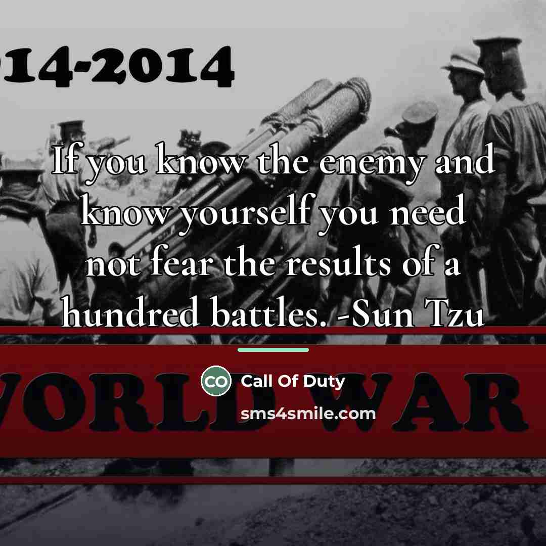 “If you know the enemy and know yourself you need…” quote by Call Of Duty