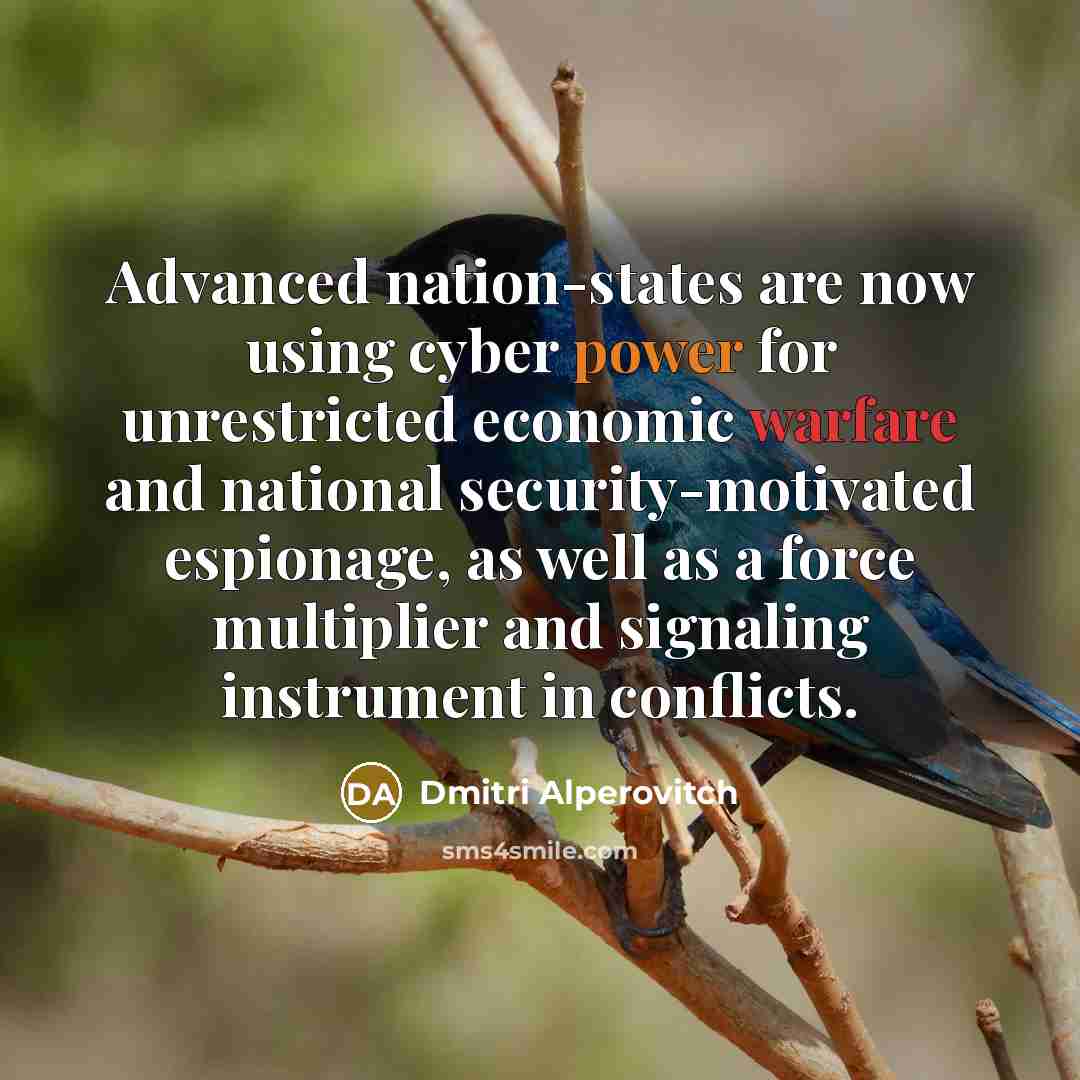 “Advanced nation-states are now using cyber power for unrestricted economic…” quote by Dmitri Alperovitch