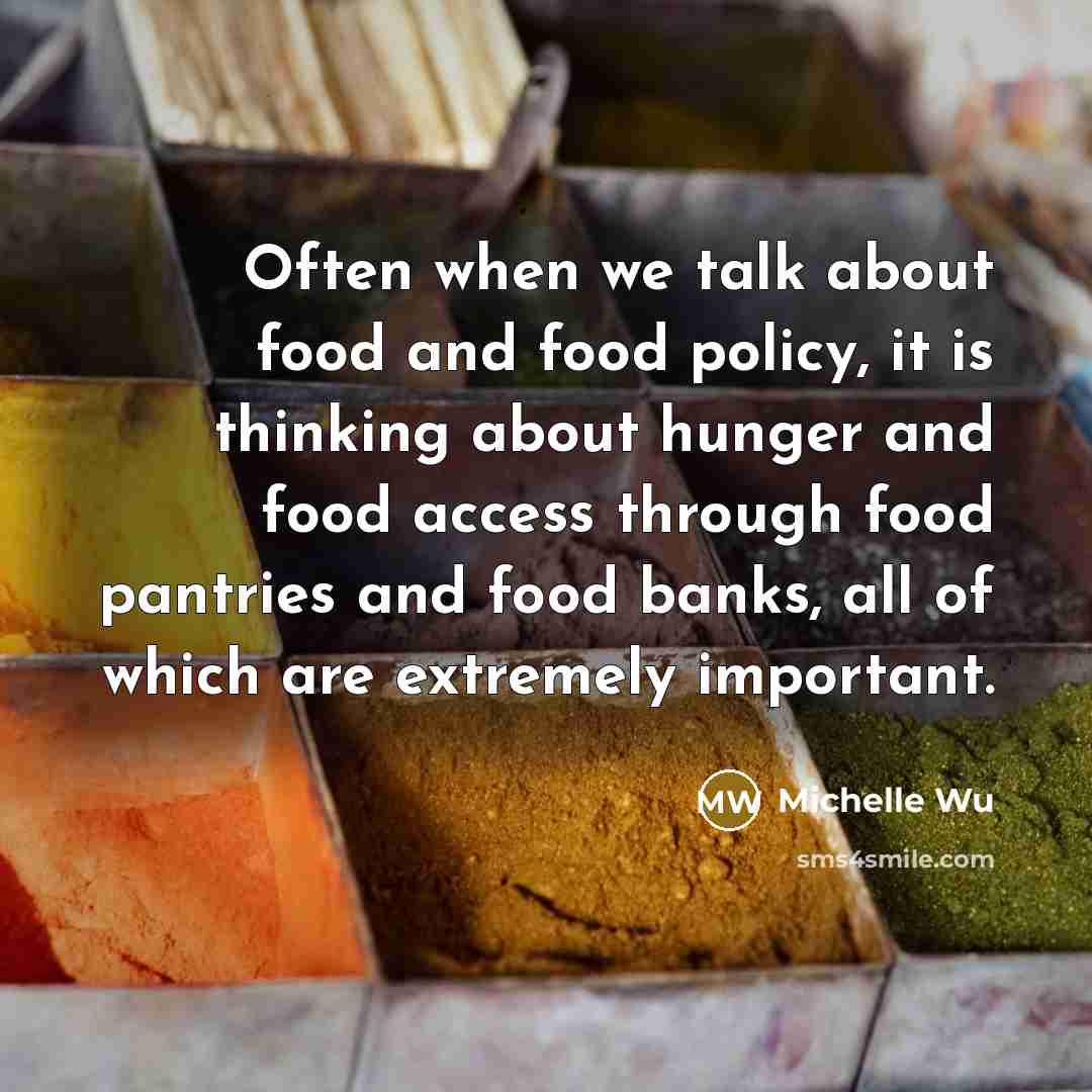 “Often when we talk about food and food policy, it…” quote by Michelle Wu