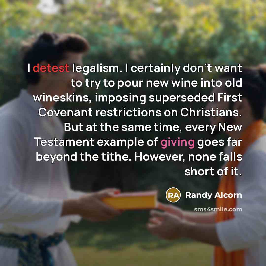 “I detest legalism. I certainly don't want to try to…” quote by Randy Alcorn